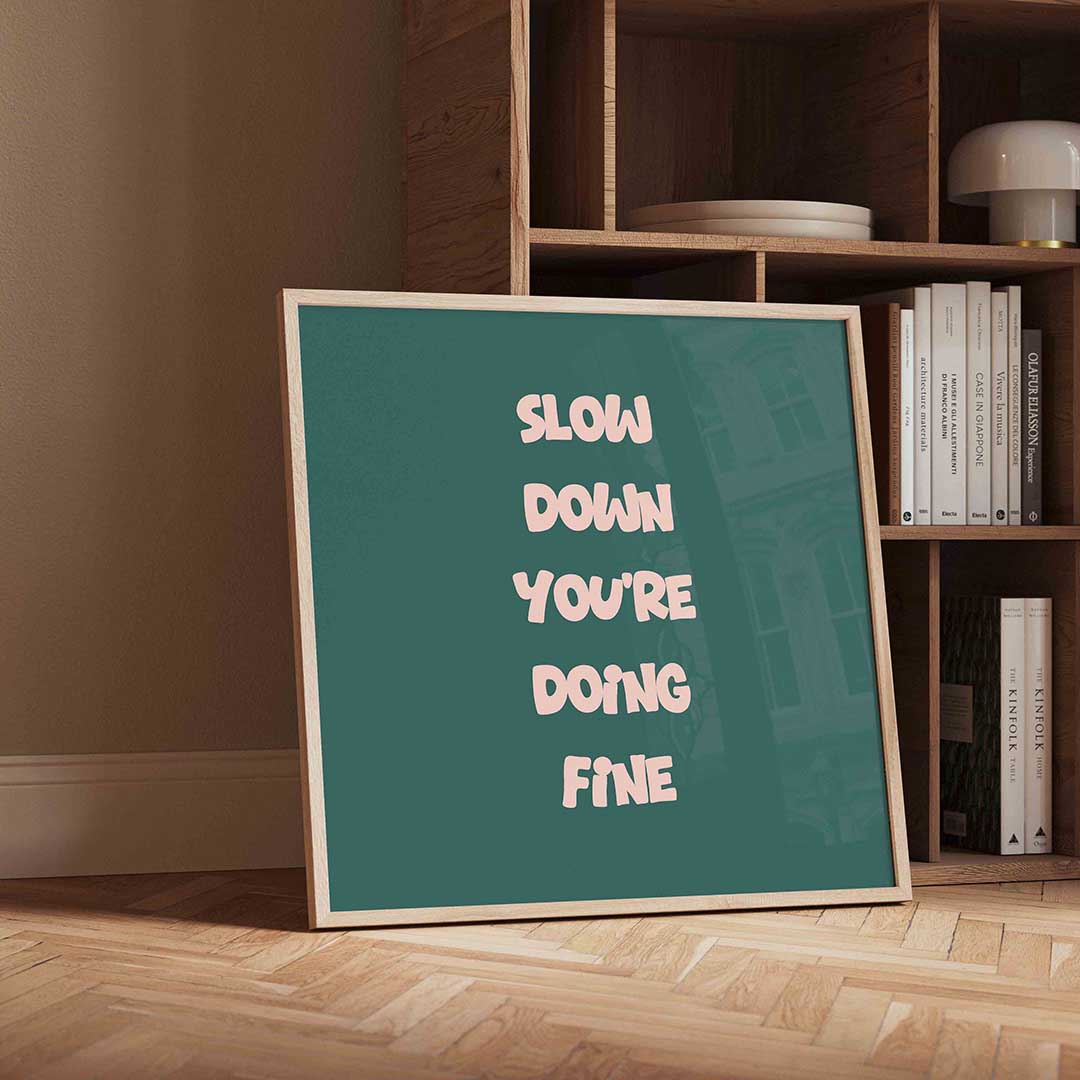 Slow down tekst Poster