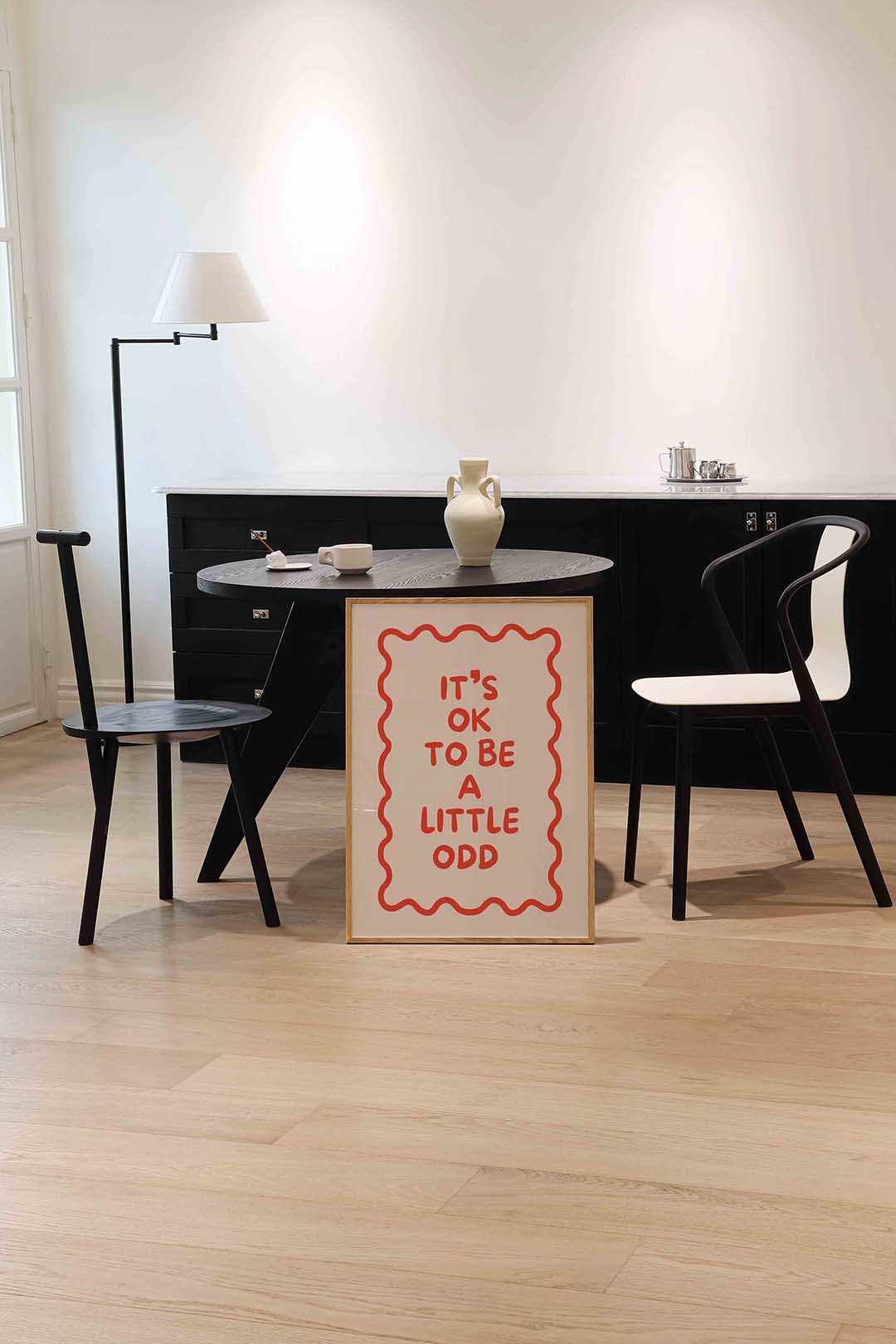 It's ok to be a little odd Poster