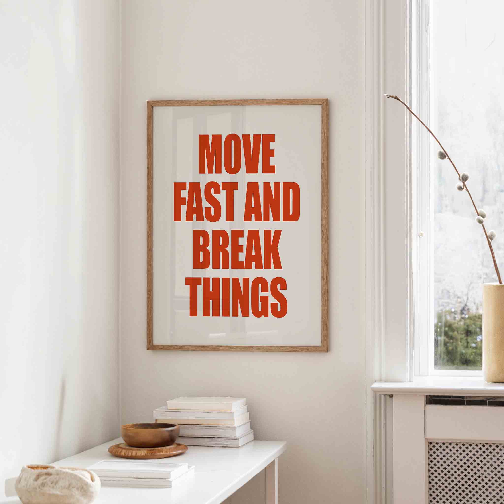 Move fast and break things Poster