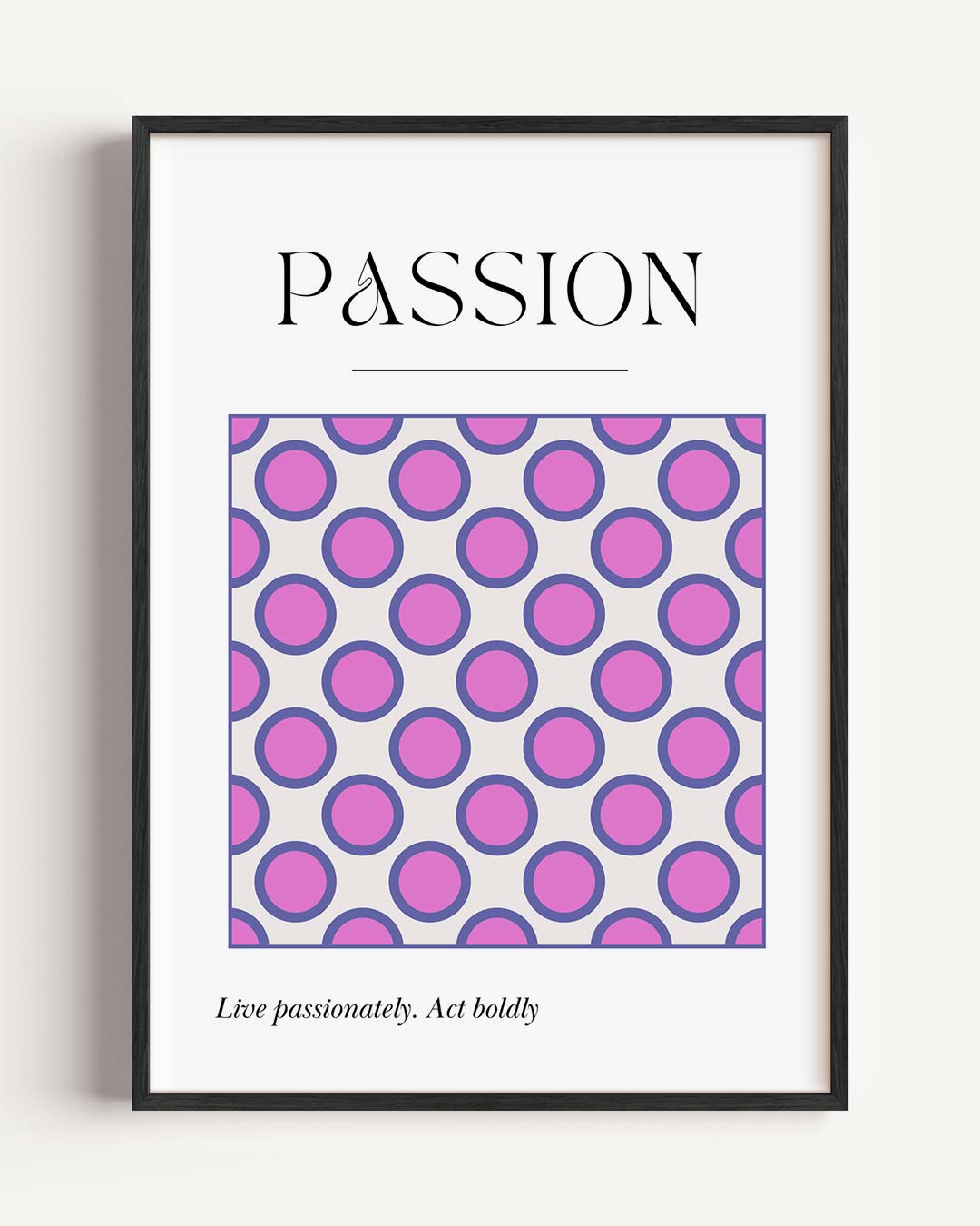 Passion Circle Poster-WallArtistic