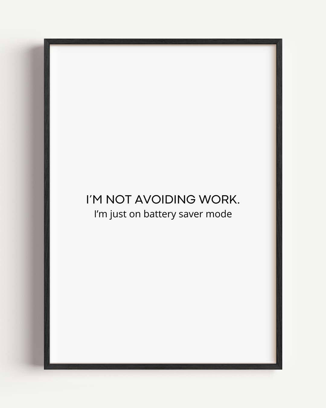 Inspirerende "Battery Saver Mode" Poster-WallArtistic