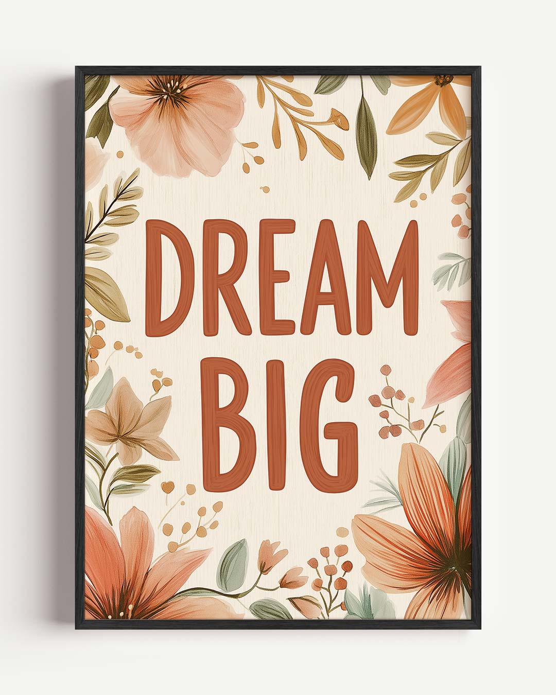 Dream Big Bloemenposter-WallArtistic