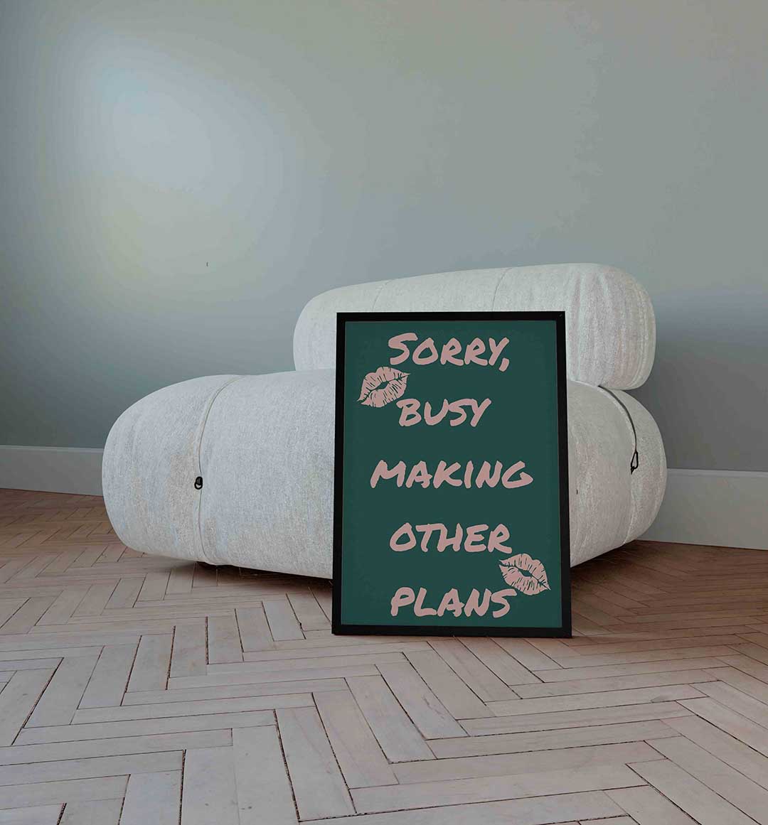Sorry busy making other plans Poster