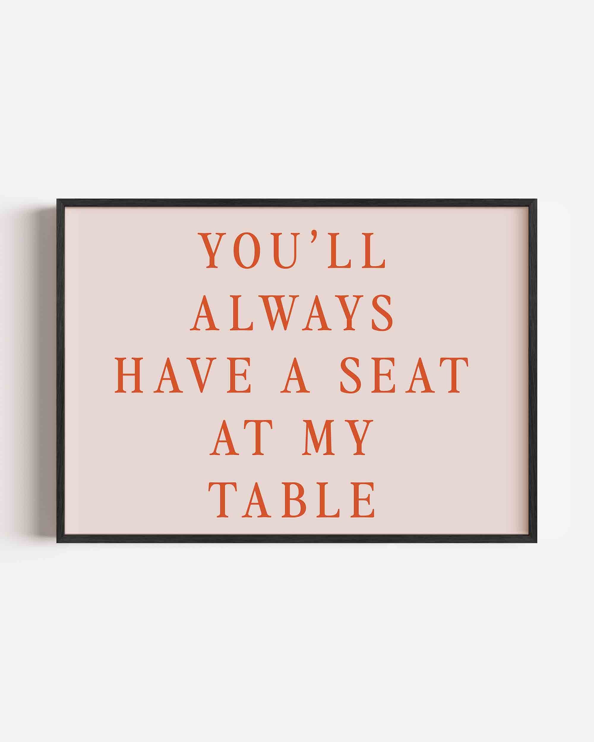 You'll always have a seat Poster
